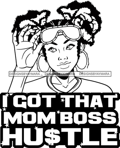 Afro Lola Hustle Quotes Mom Boss Hustle Pigtails Hair Style B/W SVG Cutting Files For Silhouette Cricut and More