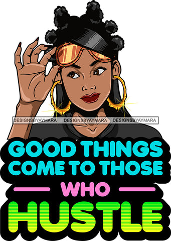 Afro Lola Hustle Quotes Good Things Hustle Bank Knots Hair Style SVG Cutting Files For Silhouette Cricut and More
