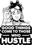 Afro Lola Hustle Quotes Good Things Hustle Bank Knots Hair Style B/W SVG Cutting Files For Silhouette Cricut and More