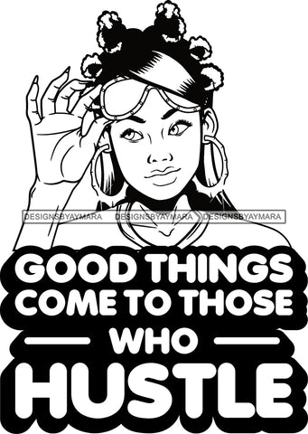 Afro Lola Hustle Quotes Good Things Hustle Bank Knots Hair Style B/W SVG Cutting Files For Silhouette Cricut and More