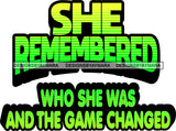 Life Quotes She Remembered Who She Was SVG Cutting Files For Silhouette Cricut