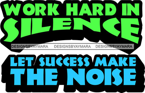 Hustle Quotes Work Hard Success Focused Intelligent Motivated SVG Cutting Files For Silhouette Cricut