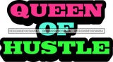 Hustle Quotes Queen Of Hustle Focused Intelligent Motivated SVG Cutting Files For Silhouette Cricut