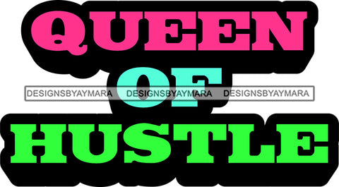Hustle Quotes Queen Of Hustle Focused Intelligent Motivated SVG Cutting Files For Silhouette Cricut