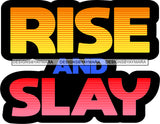 Hustle Quotes Rise Slay Focused Intelligent Motivated SVG Cutting Files For Silhouette Cricut