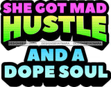Hustle Quotes Dope Soul Focused Intelligent Motivated SVG Cutting Files For Silhouette Cricut