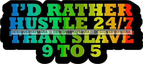 Hustle Quotes Hustle Slave Focused Intelligent Motivated SVG Cutting Files For Silhouette Cricut