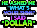 Hustle Quotes My Sign Is Dollar Focused Intelligent Motivated SVG Cutting Files For Silhouette Cricut