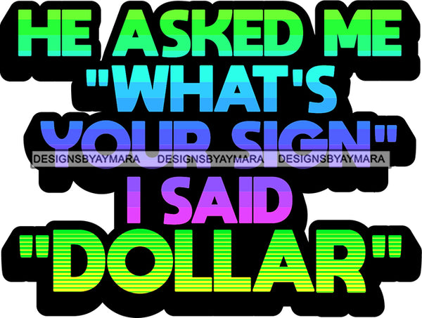 Hustle Quotes My Sign Is Dollar Focused Intelligent Motivated SVG Cutting Files For Silhouette Cricut