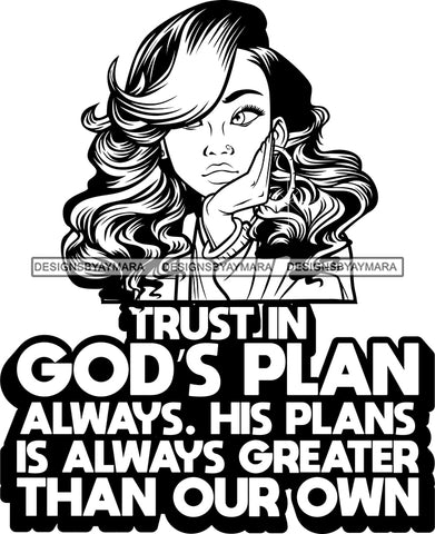 Afro Lola God Quotes Trust God's Plan Wavy Hair Style Bambu Jewelry B/W SVG Cutting Files For Silhouette Cricut and More