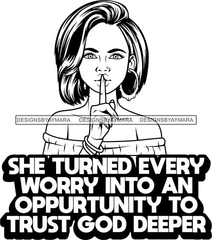Afro Lola God Quotes Turn Worry Opportunity Silent Woman Straight Hair Style B/W SVG Cutting Files For Silhouette Cricut and More