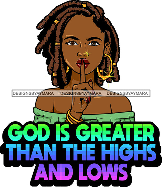 Afro Lola God Quotes God Is Great Silent Woman Dreadlocks Hair Style SVG Cutting Files For Silhouette Cricut and More