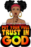 Afro Lola God Quotes Trust In God Silent Woman Pigtails Hair Style SVG Cutting Files For Silhouette Cricut and More