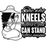 She Who Kneels Before God Can Stand Before Anyone Quote African American Sexy Woman Sitting Pose Hard Praying Hand Wearing Hat Curly Hairstyle SVG JPG PNG Vector Clipart Cricut Silhouette Cut Cutting