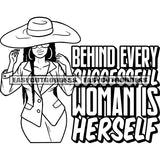 Behind Every Successful Woman Is Herself Quote Afro Sexy Woman Model Pose Wearing Cap And Sunglasses Hoop Earing Curly Long Hairstyle BW Artwork SVG JPG PNG Vector Clipart Cricut Silhouette Cut Cutting
