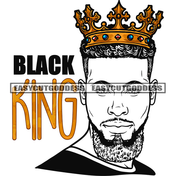 Black King Quote African American Man Face Design Element Crown On Head Afro Hairstyle Handsome Man Wearing T-Shirt SVG JPG PNG Vector Clipart Cricut Silhouette Cut Cutting