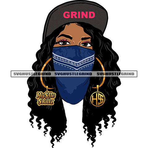 Grind Quote Gangster Woman Bandana Facemask Burglar Street Girl Baseball Cap Hat Grind Hustler Criminal Design Element White Background SVG JPG PNG Vector Clipart Cricut Cutting Files