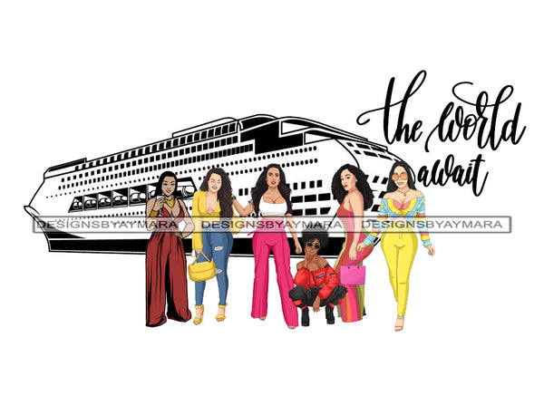 Ladies Trip Traveling Friends Goddess Summer Time Having Fun Queen Dope Divas Classy Lady  .SVG .EPS .PNG Vector Clipart Not For Cutting