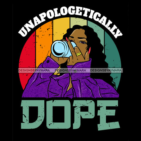 Unapologetically Dope Black Woman In Purple SVG JPG PNG Vector Clipart Cricut Silhouette Cut Cutting