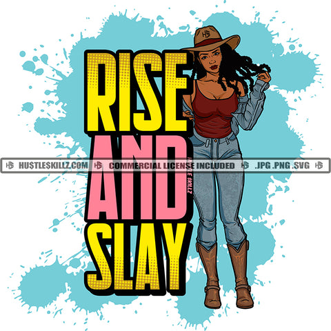 Rise And Slay Black Woman Cowboy Hat Boots Jeans Jacket Dread Locs Sista Locs  Skillz JPG PNG  Clipart Cricut Silhouette Cut Cutting