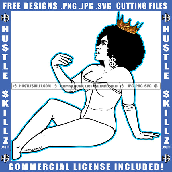 Melanin Woman Sitting Design Element Nubian African American Women Crown On Head Bad Ass Sexy Look Hustle Dollar Sign Earring Clipart JPG PNG SVG