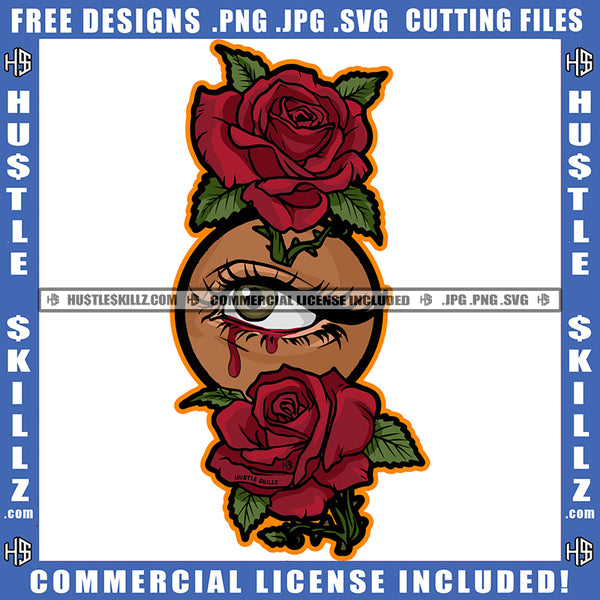 Face Eye Eyeball Rose Flowers Leaves Design Element Black Woman Blood Dripping Red Tears Abstract Graphic Grind Skillz SVG PNG JPG Vector Cutting Cricut