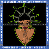 African American Statue Of Liberty Hard Praying Woman Melanin Girl Crown On Head Black Girl Magic Ski Mask Gangster SVG JPG PNG Vector Clipart Cricut Cutting Files