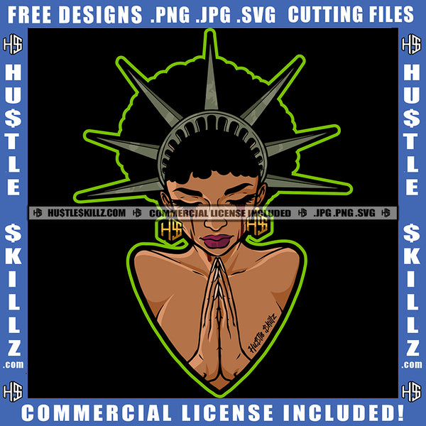 African American Statue Of Liberty Hard Praying Woman Melanin Girl Crown On Head Black Girl Magic Ski Mask Gangster SVG JPG PNG Vector Clipart Cricut Cutting Files