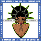 African American Statue Of Liberty Hard Praying Woman Melanin Girl Crown On Head Black Girl Magic Ski Mask Gangster SVG JPG PNG Vector Clipart Cricut Cutting Files