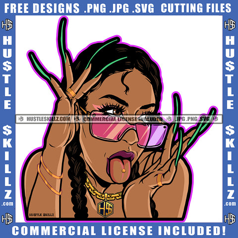 Melanin Woman Ghetto Street Girl Long Nails Tongue Out Glasses Design Element Gangster Flow Long Nail Hand Hustler SVG JPG PNG Vector Clipart Cricut Cutting Files