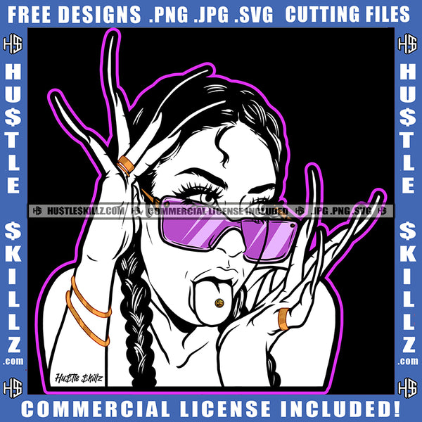 Melanin Woman Ghetto Street Girl Long Nails Tongue Out Glasses Design Element Gangster Flow Long Nail Hand White Color Hustler SVG JPG PNG Vector Clipart Cricut Cutting Files