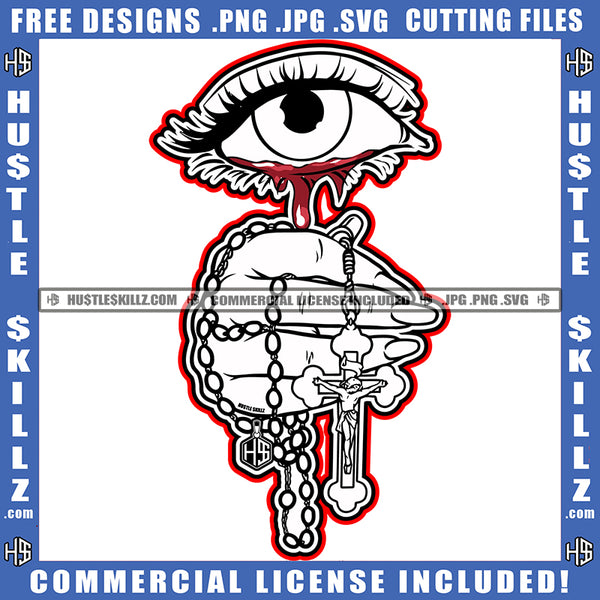Eye Eyeball Face Looking Blood Dropping Watching Hand Design Element White Color Rosary Beads Icon Graphic On Hustling Hustle Grind Skillz SVG PNG JPG Vector Cutting Cricut Files