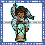 Young Melanin Angel On Wings Design Element Hour Glass Time Sand Clock Timer Watch Hour Flow Hustle Grind Skillz SVG PNG JPG Vector Cutting Cricut Files