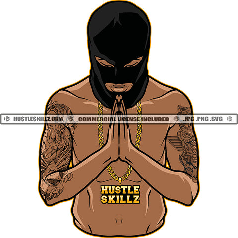 Black Man Ski Mask Praying Folded Hands Pray Tattoos Bare Chest Shirtless Gold Chain Skillz JPG PNG  Clipart Cricut Silhouette Cut Cutting