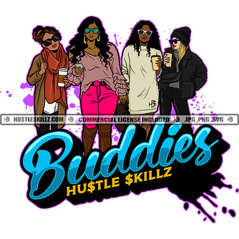 Buddies Quote Color Vector African American Woman Melanin Nubian Girl Standing Black Girl Wearing Sunglass Design Element Magic Ski Gangster SVG JPG PNG Vector Clipart Cricut Cutting Files