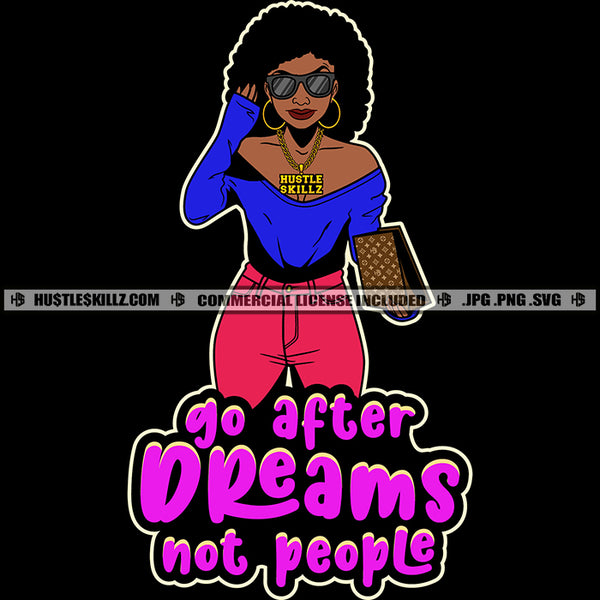 Go After Dreams Not People Quote Pink Color African American Woman Standing Wearing Sunglass Afro Hair Style Design Element SVG JPG PNG Vector Clipart Cricut Cutting Files