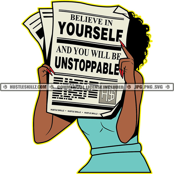 Believe In Yourself And You Will Be Unstoppable Quote Holding News Paper Afro Hair Style Design Element Long Nail Vector White Background SVG JPG PNG Vector Clipart Cricut Cutting Files