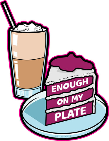 Enough On My Plate Color Quote Red Velvet Cake Milkshake Plate Dessert Food Grind Hustle Vector White Background Design Element SVG JPG PNG Vector Clipart Cricut Cutting Files