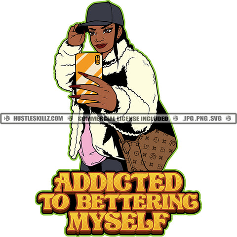 Addicted To Bettering Myself Black Woman Baseball Cap Hat Jacket Cellphone Mobile Selfie Handbag Braids Grind Hustle Skillz JPG PNG  Clipart Cricut Silhouette Cut Cutting