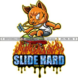 Slide Hard Quote Color Vector Gangster Cat Ride Skateboard On Fire Design Element Dripping Hard Hustler Designs Hustler Hustling Clipart JPG PNG SVG