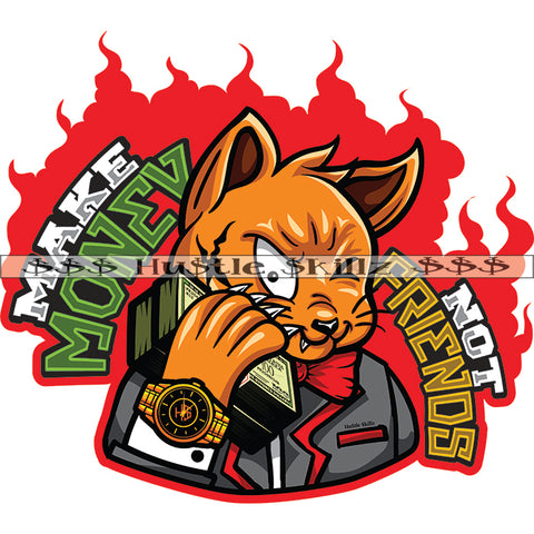 Make Money Not Friends Quotes Color Vector Gangsters Cat Holding Money Bundle Design Element Background Color Dripping Hustler Hard Hustler Hustling Clipart JPG PNG SVG