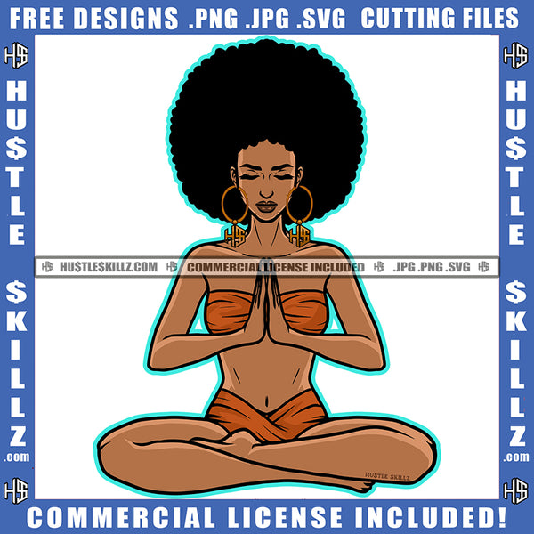 African American Woman Praying Yoga Design Element Melanin Nubian Girl Wearing Bikini Black Girl Curly Hair Magic Ski Mask Gangster SVG JPG PNG Vector Clipart Cricut Cutting Files