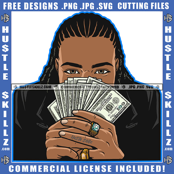 Handsome Brown Eyed Black Man Braids Locs Holding Cash Money Two Rings Hustler Melanin Boy Hustler Hustling SVG JPG PNG Vector Clipart Cricut Cutting Files