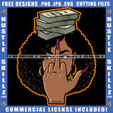 Black Female Afro Middle Finger Hand Sign Money Cash Dollar Top Head Design Element Cross Eyed Hustler Graphic GrindSVG JPG PNG Vector Clipart Cricut Cutting Files