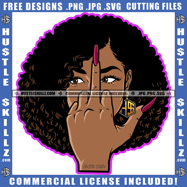 Black Afro Woman Middle Finger Hand Sign Money Cash Top Head Dollar Cross Eyed Hustler Melanin Woman Long Nail SVG JPG PNG Vector Clipart Cricut Cutting Files