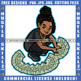 African American Girl Holding Money On Floor Melanin Nubian Girl Locs Dreads Hair Design Element Black Girl Magic Ski Mask Gangster SVG JPG PNG Vector Clipart Cricut Cutting Files
