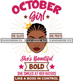 October Girl She Slays She Prays Braids Cornrows SVG JPG PNG Vector Clipart Cricut Silhouette Cut Cutting