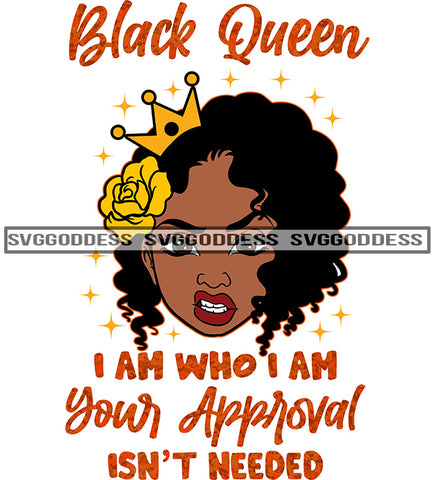 Savage Black Woman Quote I Am Who I Am With Crown SVG JPG PNG Vector Clipart Cricut Silhouette Cut Cutting