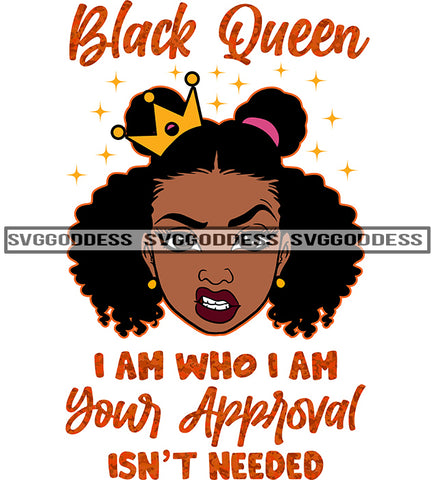 Savage Black Queen Quote I Am Who I Am With Crown SVG JPG PNG Vector Clipart Cricut Silhouette Cut Cutting