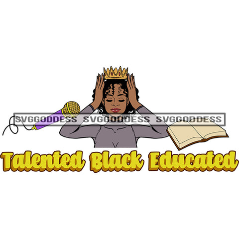 Afro Woman Talented Black Educated Crown Mic Microphone Bible Gray Top SVG JPG PNG Vector Clipart Cricut Silhouette Cut Cutting